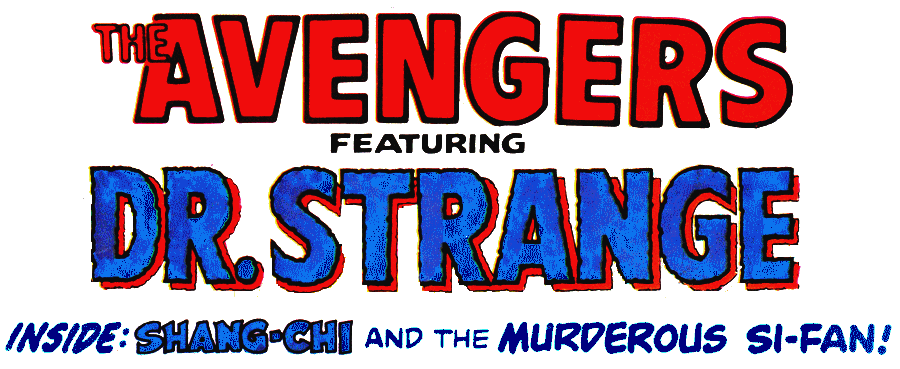 Marvel UK - The Avengers featuring Dr Strange, plus Shang-Chi